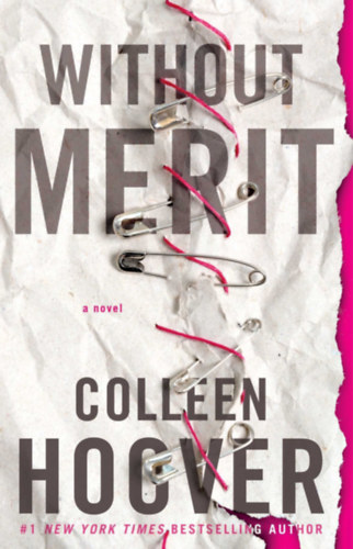 Colleen Hoover - Without Merit: A Novel