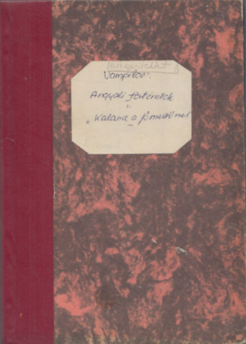 Alekszandr Vampilov - Angyali t�rt�netek I. (Kaland a f�mett�rrel) (Sz�nh�zi sz�vegk�nyv, rendez�: Horvai Istv�n, bemutat�: 1973)