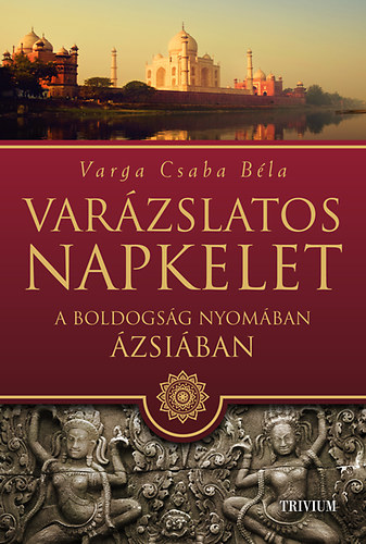 Varga Csaba Bla - Varzslatos Napkelet