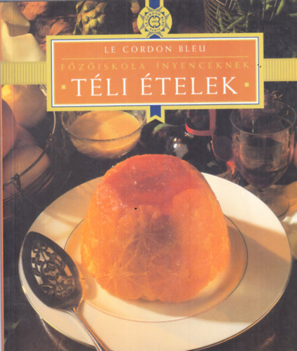 Főzőiskola ínyenceknek - Téli ételek