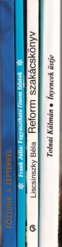 Frank Jlia, Tolnai Klmn Liscsinszky Bla - 4 db Szakcsknyv: nyencek stje, Fagyaszthat finom falatok, Reform szakcsknyv, Fzznk a Zepterrel.