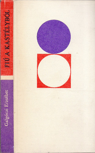 Galgóczi Erzsébet - Fiú a kastélyból