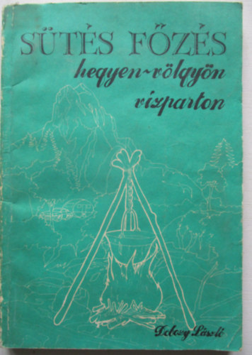 Dobozy Lszl - Sts-fzs hegyen-vlgyn vzparton