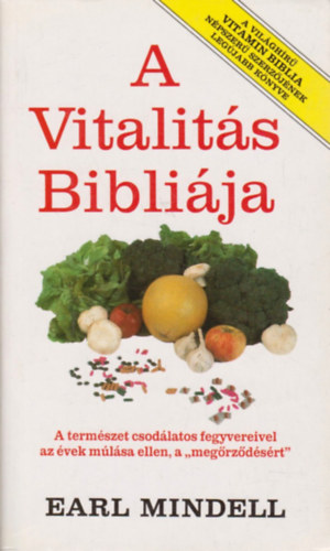 Earl Mindell - A vitalits biblija