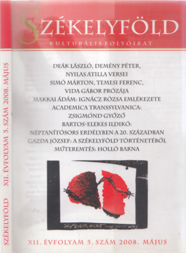 Ferenczes Istv�n  (szerk.) - Sz�kelyf�ld - Kultur�lis foly�irat XII. �vfolyam 5. sz�m 2008. m�jus