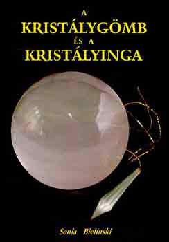 Sonia Bielinski - A krist�lyg�mb �s a krist�lyinga