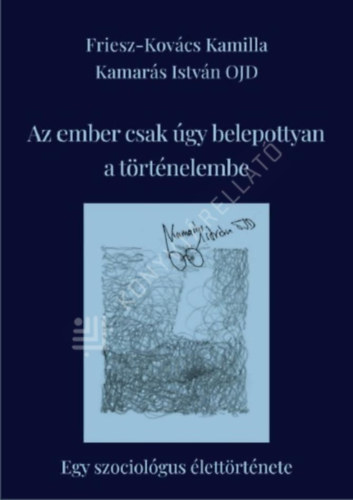 Kamarás István - Az ember csak úgy belepottyan a történelembe