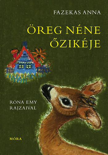 Fazekas Anna - reg nne zikje. Rna Emy rajzaival