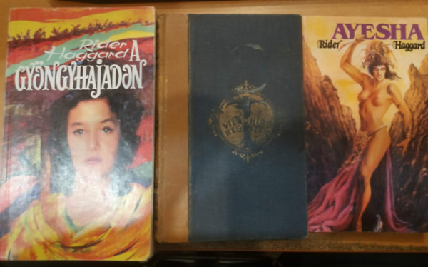 Rider Haggard - 3 db Rider Haggard: Ayesha + A s�rga Isten + Gy�ngyhajadon
