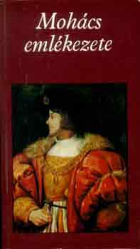 Kiss K�roly - Moh�cs eml�kezete (pro memoria)
