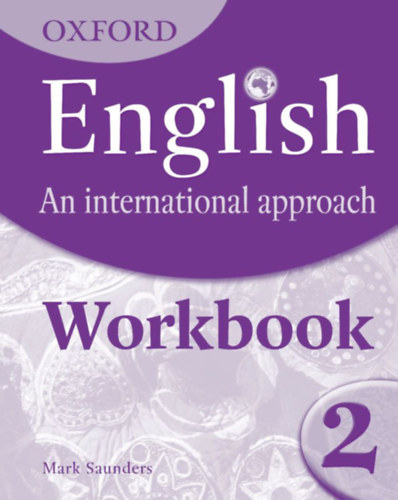 Mark Saunders - English An International Approach 2 Workbook