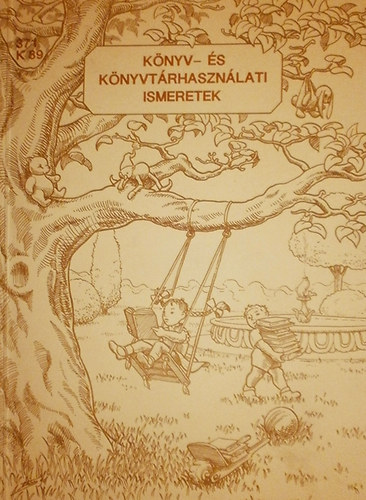 Homor Tivadar (szerk.) - Könyv- és könyvtárhasználati ismeretek