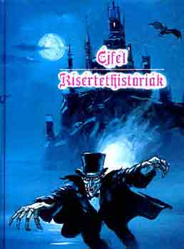 Balázs Béla Edgar Allan Poe Nyikolaj Vasziljevics Gogol Bulwer - Éjfél/Kísértethistóriák Magyar írók misztikus novellái- Reprint kiadás, az eredetit Gyomán Kner Izidor 1917-ben adta ki