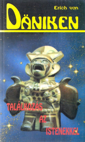 Erich von D�niken - Tal�lkoz�s az istenekkel
