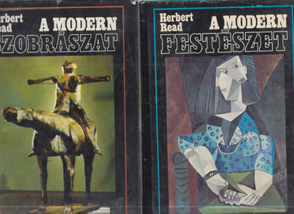 Herbert Read - A modern fest�szet + A modern szobr�szat