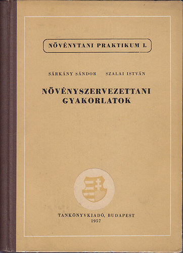 Dr. Srkny-Dr. Szalai - Nvnyszervezettani gyakorlatok