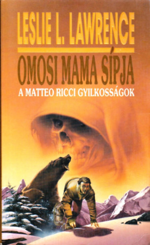 Leslie L. Lawrence - Omosi mama s�pja (A Matteo Ricci gyilkoss�gok)