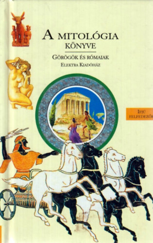 Hel�ne, Estin, Colette Laporte - A mitol�gia k�nyve - G�r�g�k �s r�maiak
