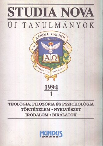 Beke Albert - Studia Nova - j tanulmnyok 1994/I.vf. 1. szm: Teolgia, filozfia s pszicholgia, trtnelem, nyelvszet, irodalom, brlatok(A Kroli Gspr Reformtus Egyetem Blcsszettudomnyi Karnak tudomnyos kzlemnyei)