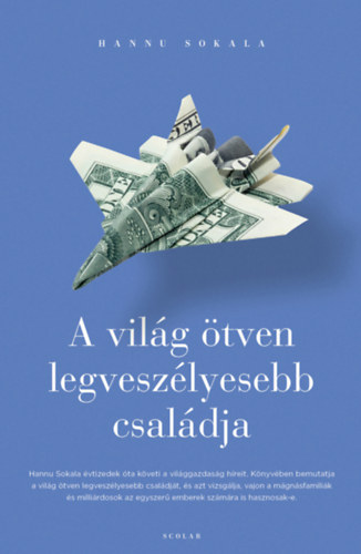 Hannu Sokala - A világ ötven legveszélyesebb családja
