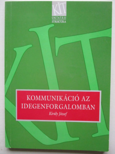 Kir�ly J�zsef - Kommunik�ci� az idegenforgalomban