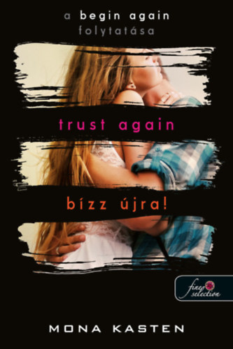 Mona Kasten - Trust Again - B�zz �jra!