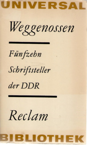Weggenossen - Fnfzehn Schriftsteller der DDR
