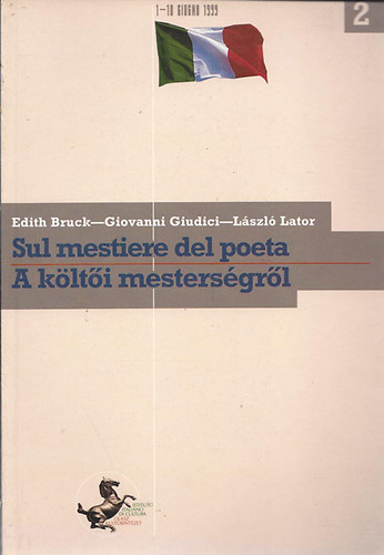 Bruck; Giudici; Lator - Sul mestiere del poeta - A költői mesterségről