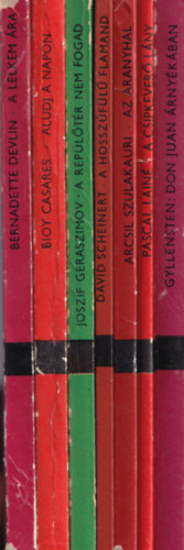 7 db Modern k�nyvr�r: Lars Gyllensten: Don Juan �rny�k�ban, Bernadette Devlin: A lelkem �ra, A. Bioy Casares: Aludj a napon,J�szif Geraszimov: A rep�l�t�r ne fogad, Arcsil Szulakauri: Az aranyhal, Pascal Lain�: A csipkever� l�ny, A hossz