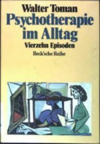 Walter Toman - Psychotherapie im Alltag