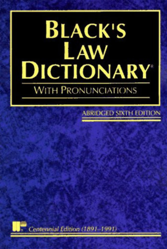 Black Henry Campbell - Black's Law Dictionary with Pronunciations, Sixth Edition (Centennial Edition 1891-1991)