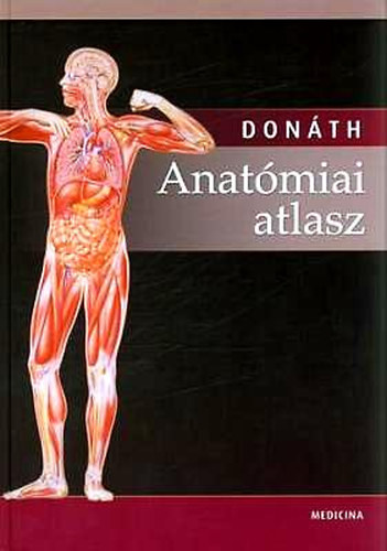 Dr. Donth Tibor - Anatmiai atlasz