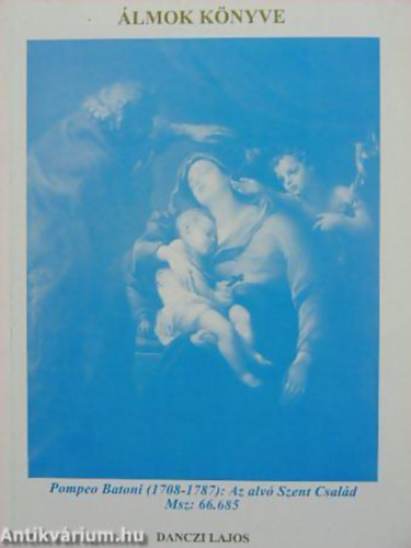 Danczi Lajos - Álmok könyve