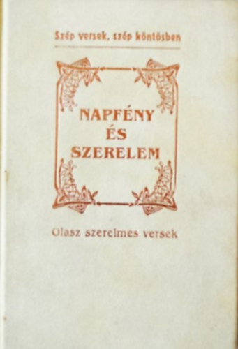 Baranyai Ferenc - Napf�ny �s szerelem - Olasz szerelmes versek