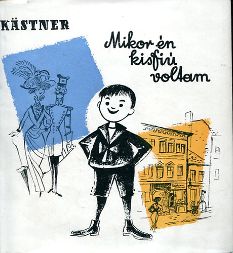 Erik Kastner - Mikor n kisfi voltam