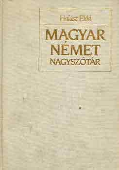 Hal�sz El�d - Magyar-n�met nagysz�t�r I-II.(A-Zs)