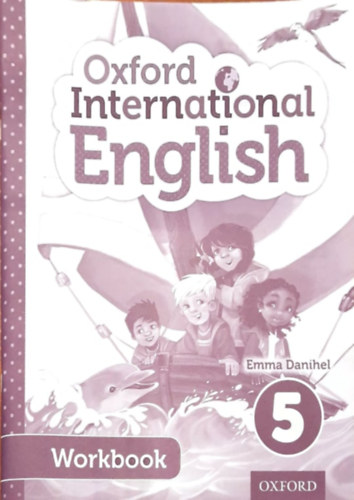 Emma Danihel - Oxford International English Workbook 5