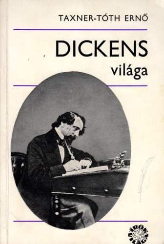 Taxner-T�th Ern� - Dickens vil�ga