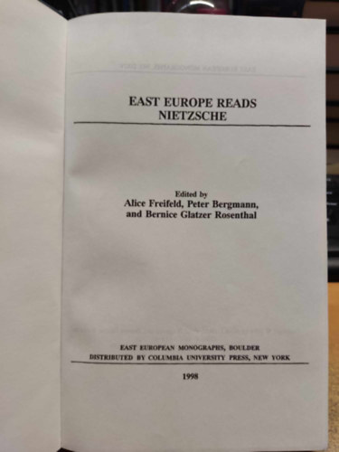 Peter Bergmann, Bernice Glatzer Rosenthal Alice Freifeld - East Europe Reads Nietzsche (East European Monographs, No. DXIV (514))