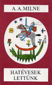 A. A. Milne - Hat�vesek lett�nk