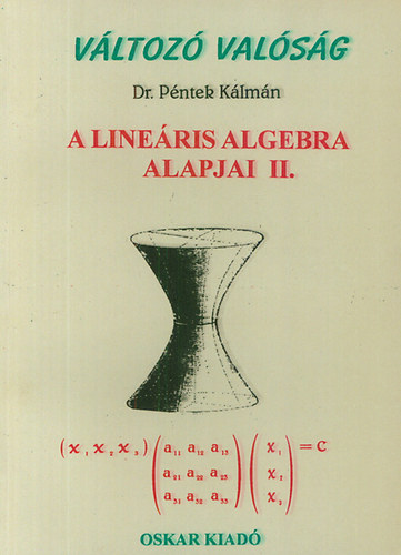 Dr. Pntek Klmn - A lineris algebra alapjai II.