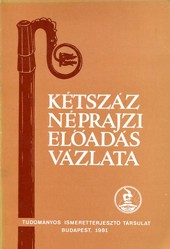 Balassa Ivn  (szerk) - Ktszz nprajzi elads vzlata (Irodalom- s filmjegyzk)