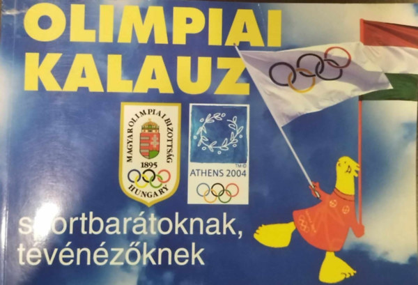 Olimpiai kalauz - XVIII. Nyri Olimpiai Jtkok Athn, 2004