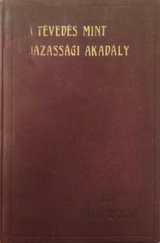 Dr. Gutheil Jen� - A t�ved�s mint h�zass�gi akad�ly - doktori �rtekez�s