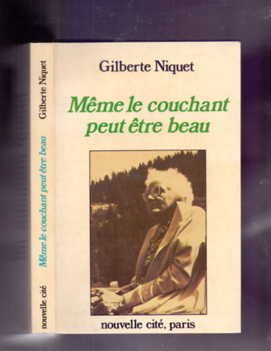 Gilberte Niquet - Mme le couchant peut tre beau