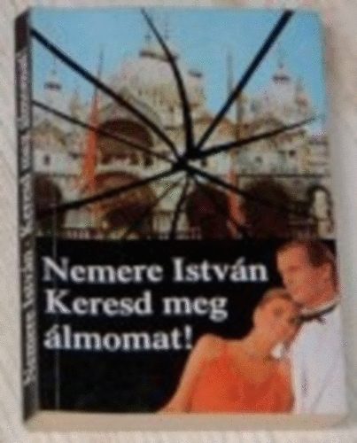 Nemere Istvn - Keresd meg lmomat!