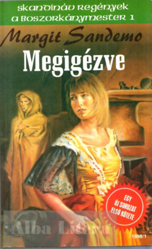 Margit Sandemo - Megigzve - A Boszorknymester 1.
