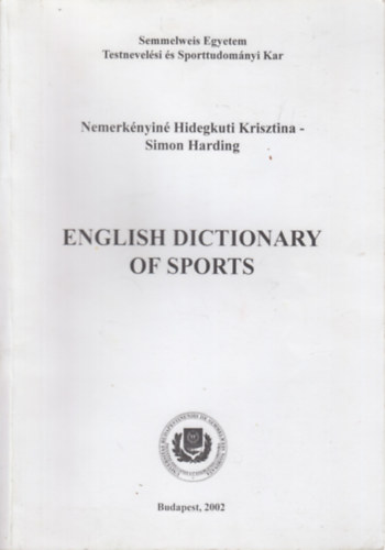 Nemerkényiné Hidegkuti Krisztina-Simon Harding - English dictionary of sports