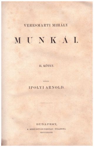 Veresmarti Mihály munkái II.kötet. (Corpus Scriptorum Ecclesiae Hungaricorum - Régi magyar egyházi irók)