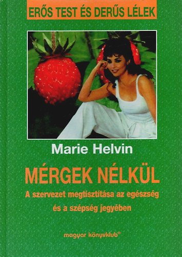 Marie Helvin - Mérgek nélkül